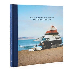 Home Is Where You Park It - Coffee Table Book