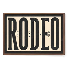 This Ain't My First Rodeo Typography Poster #1